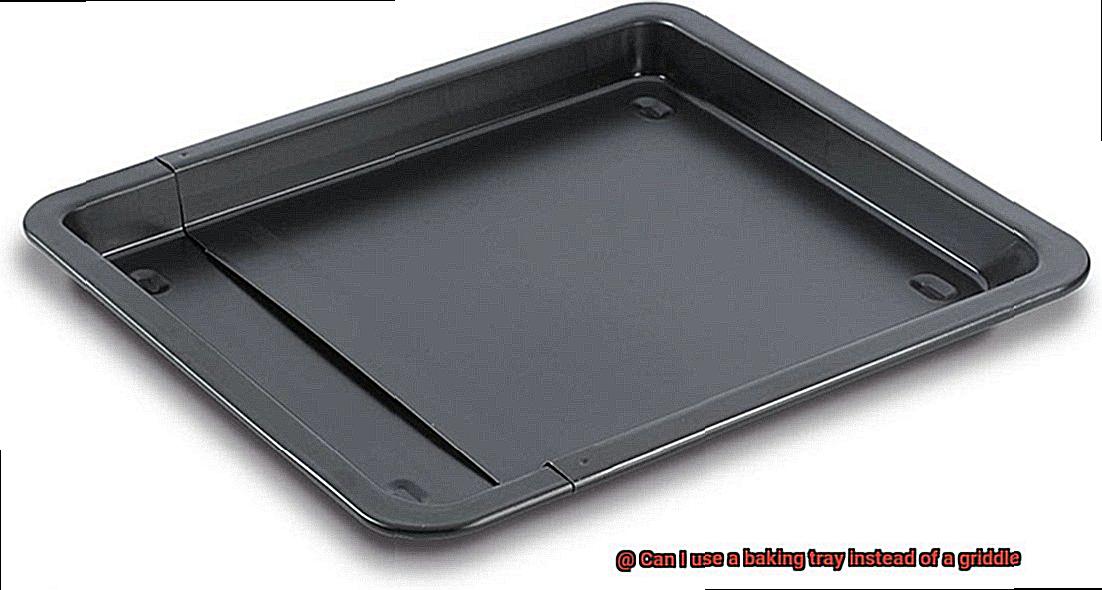 Can I use a baking tray instead of a griddle-2