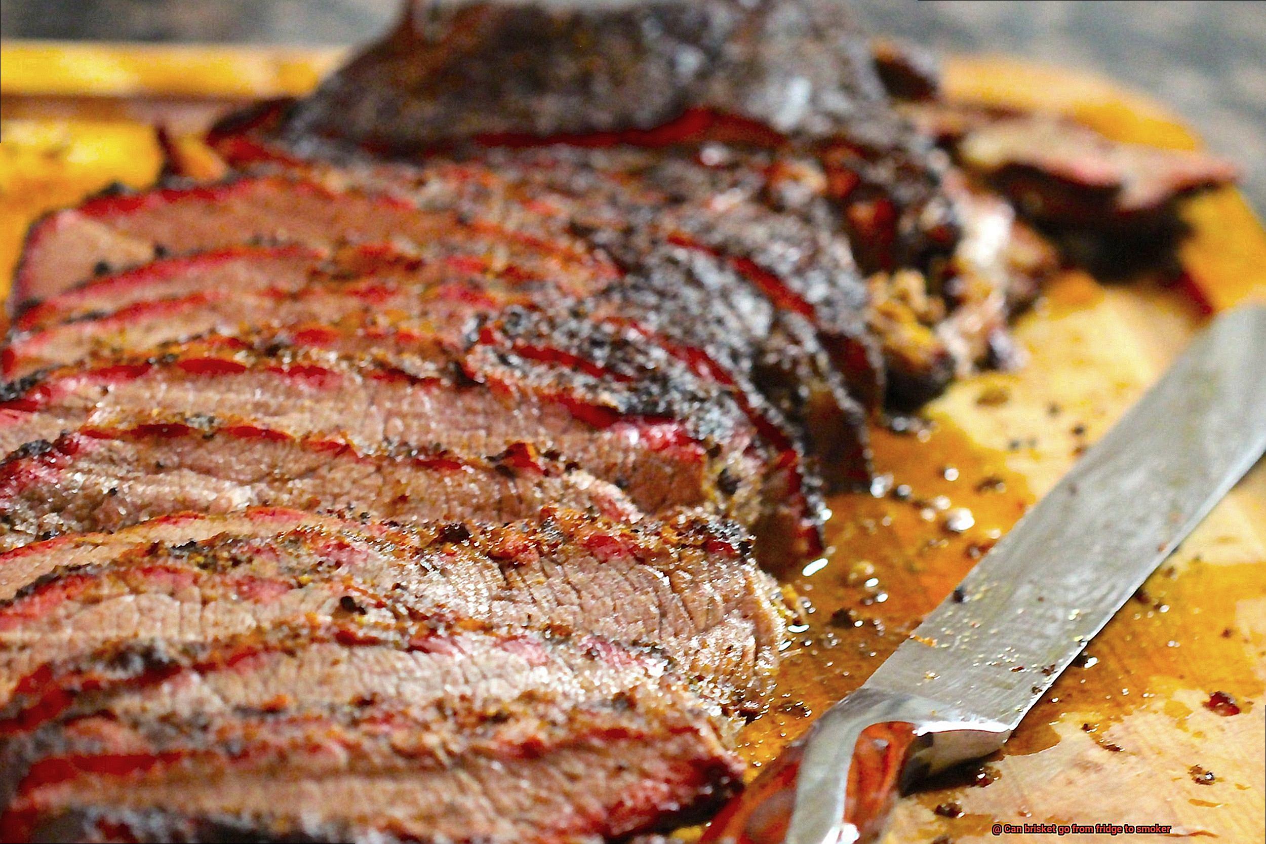 Can brisket go from fridge to smoker? Pastime Bar And Grill