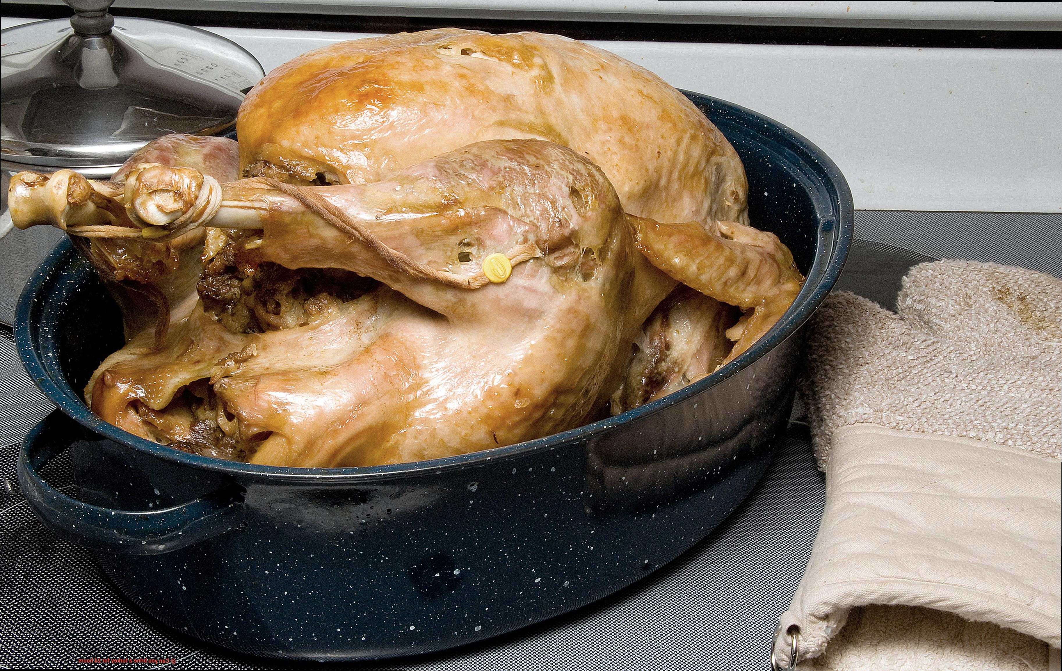Can you brine a turkey for 24 hours-3
