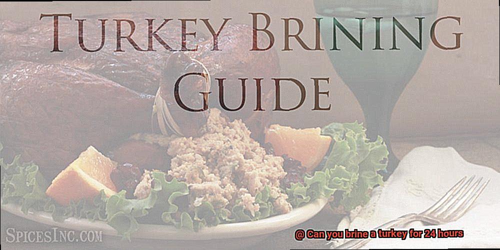Can you brine a turkey for 24 hours-5