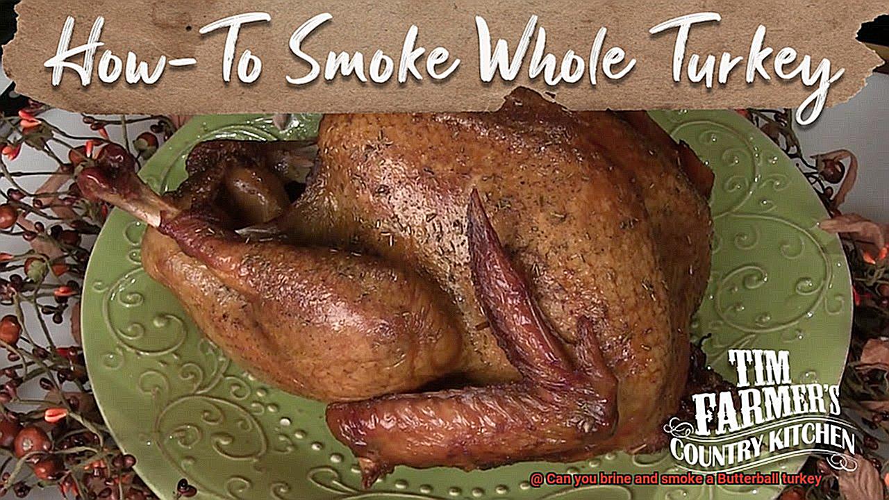 can you smoke a butterball turkey