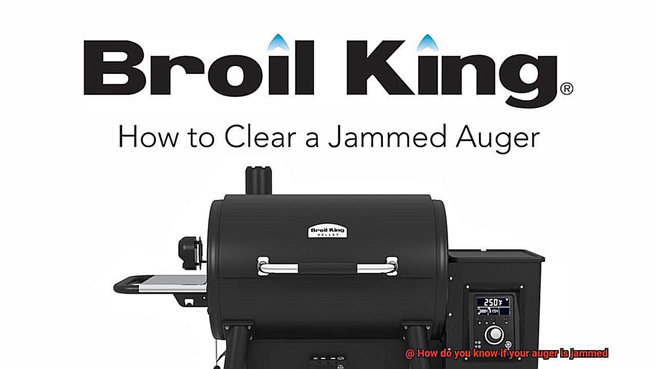 How do you know if your auger is jammed-2