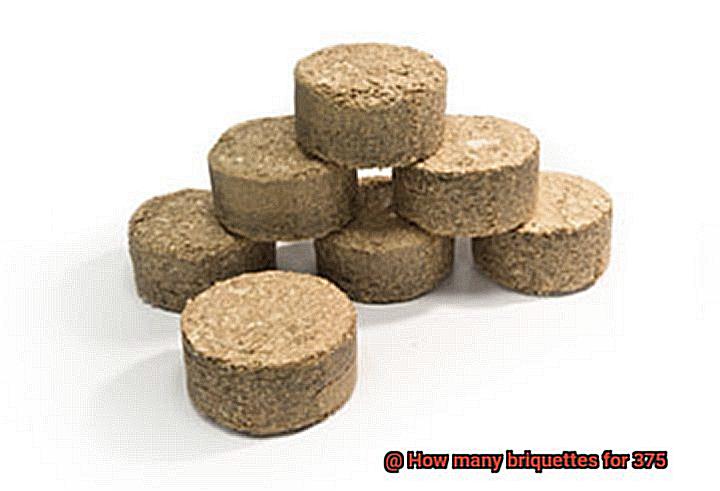 How many briquettes for 375-2