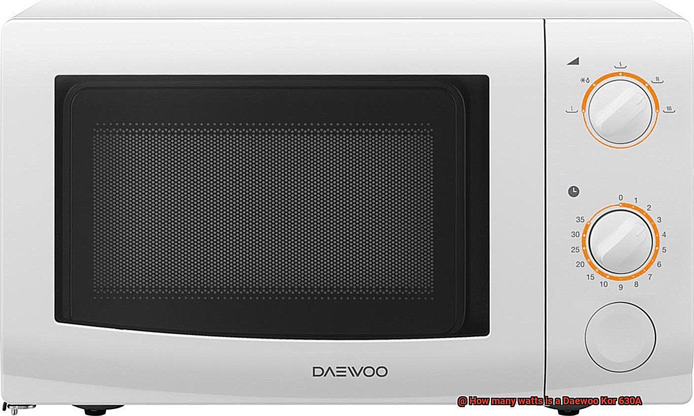 How many watts is a Daewoo Kor 630A-4