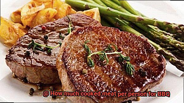 How much cooked meat per person for BBQ-5