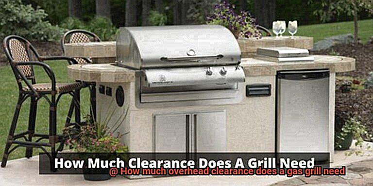 How much overhead clearance does a gas grill need-5