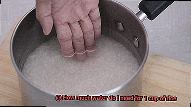How much water do I need for 1 cup of rice-5