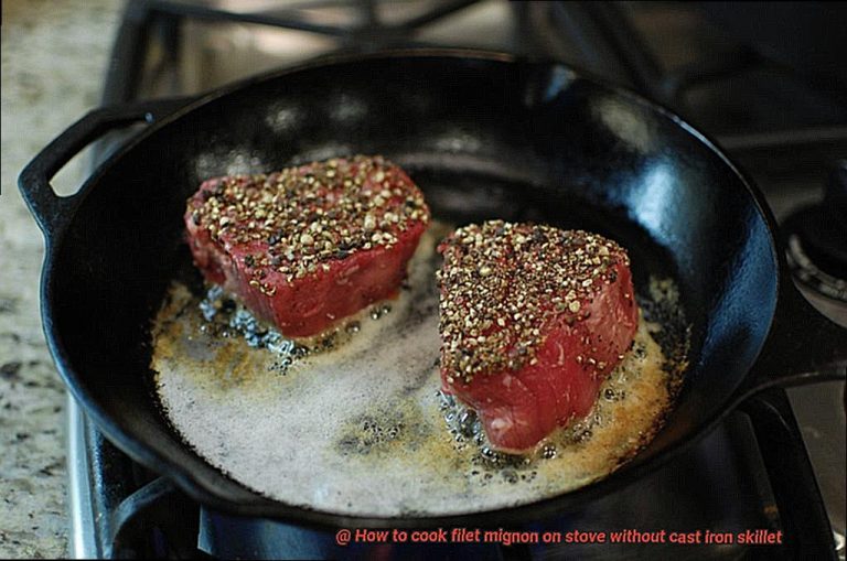 how-to-cook-filet-mignon-on-stove-without-cast-iron-skillet-pastime