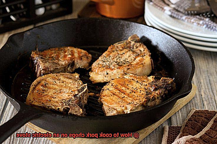 How to cook pork chops on an electric stove-4