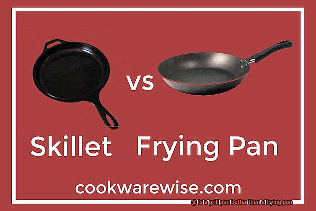 Is a grill pan better than a frying pan-5