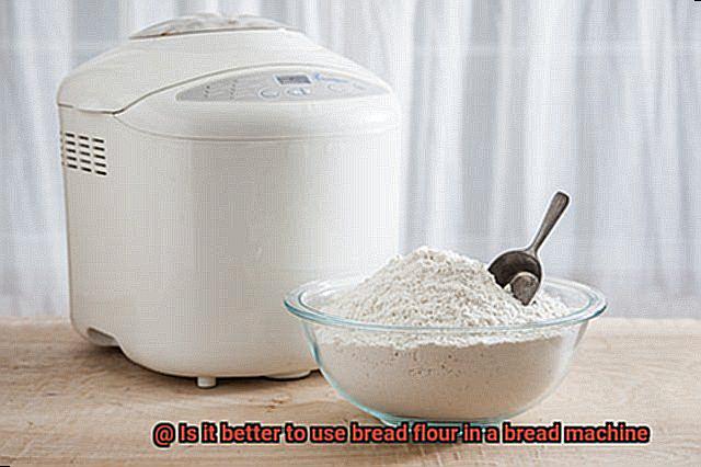 Is it better to use bread flour in a bread machine-5