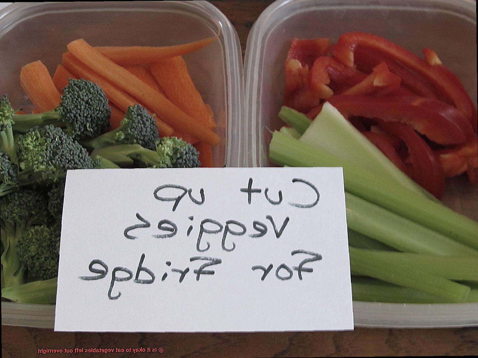 Is it okay to eat vegetables left out overnight-4