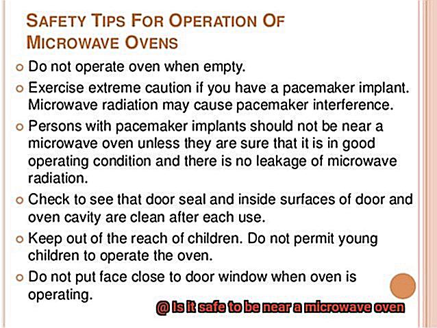 Is it safe to be near a microwave oven-4