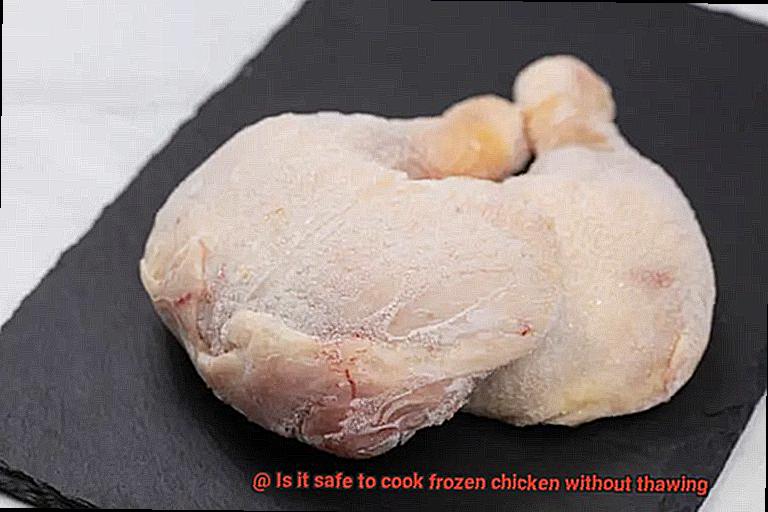 Is it safe to cook frozen chicken without thawing-4