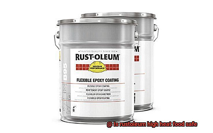 Is rustoleum high heat food safe-7