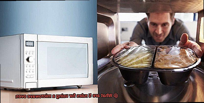 What are 5 rules for using a microwave oven-6