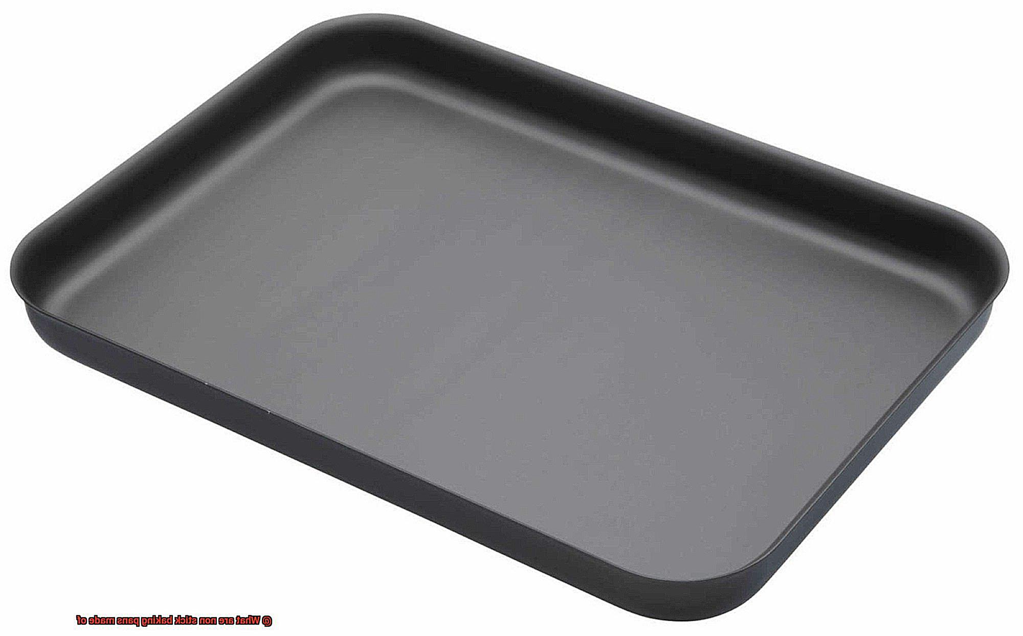 What are non stick baking pans made of-2