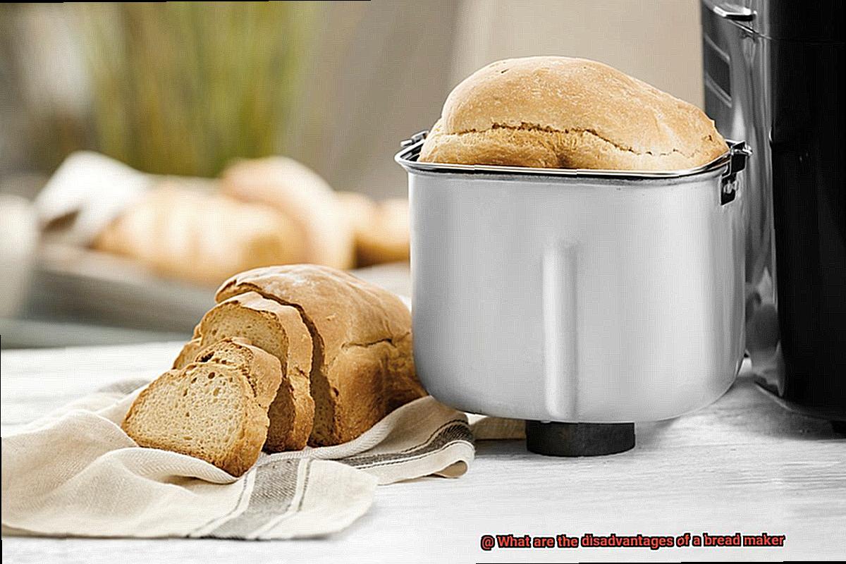 What are the disadvantages of a bread maker-2