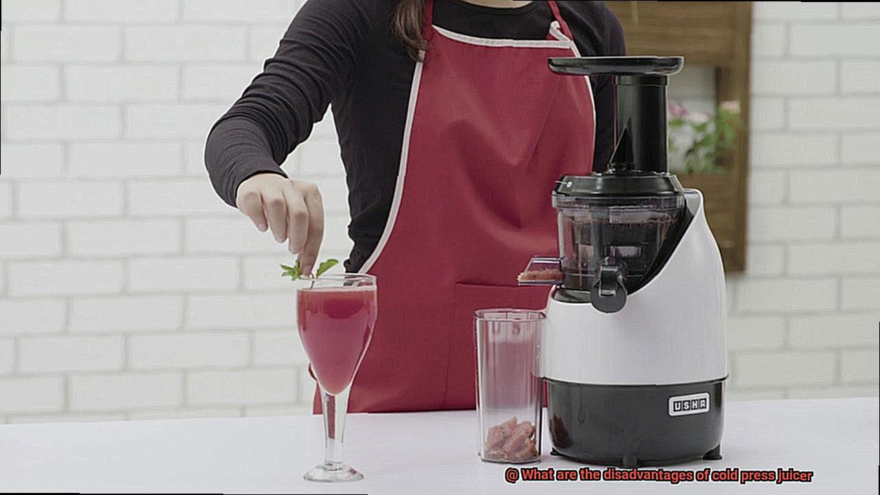 What are the disadvantages of cold press juicer-2