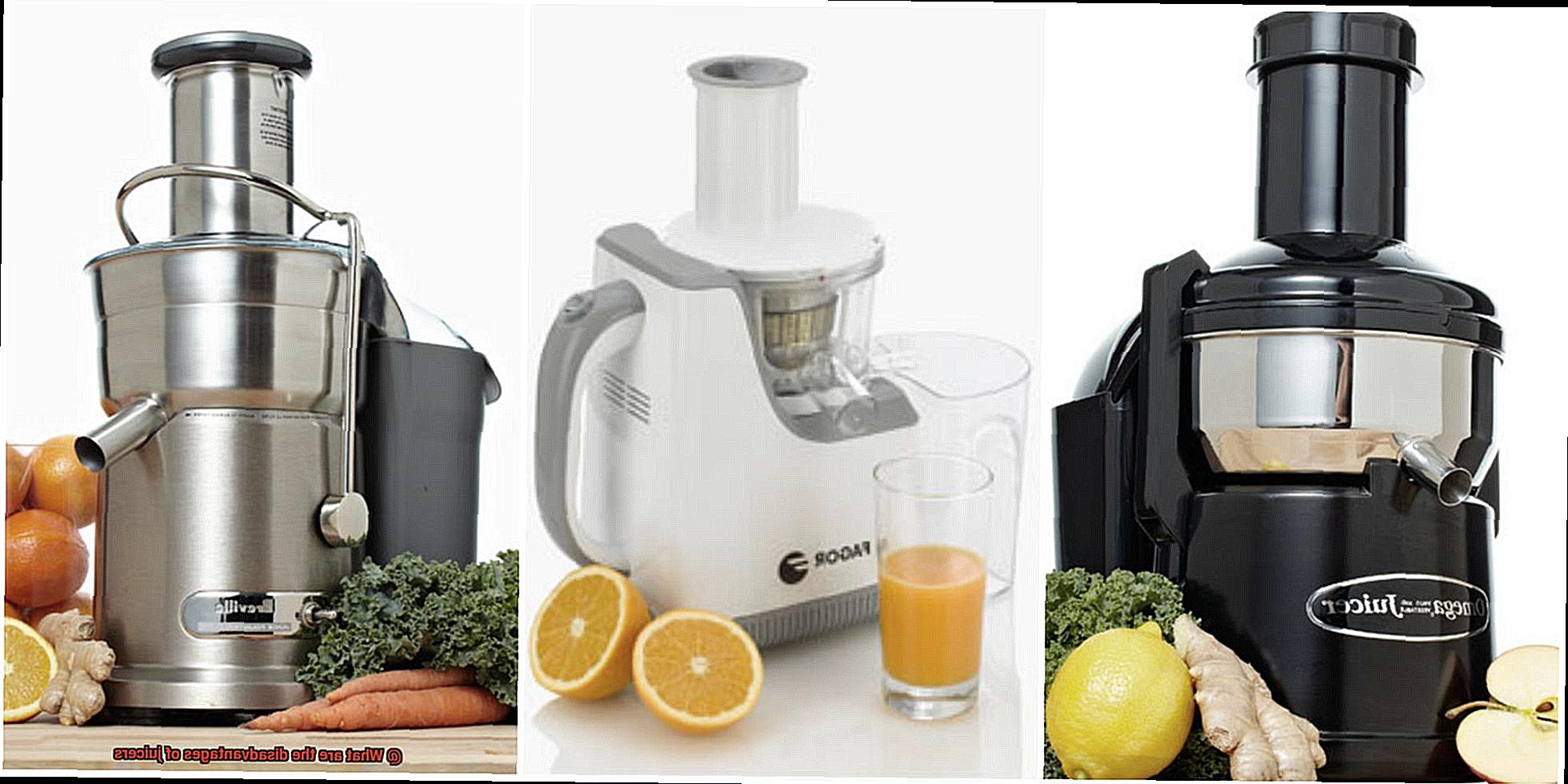 What are the disadvantages of juicers-7