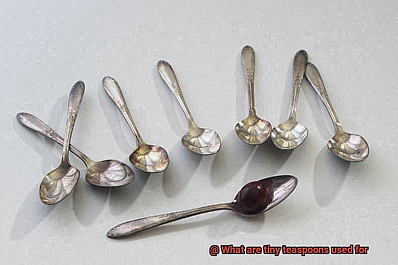 What are tiny teaspoons used for-4