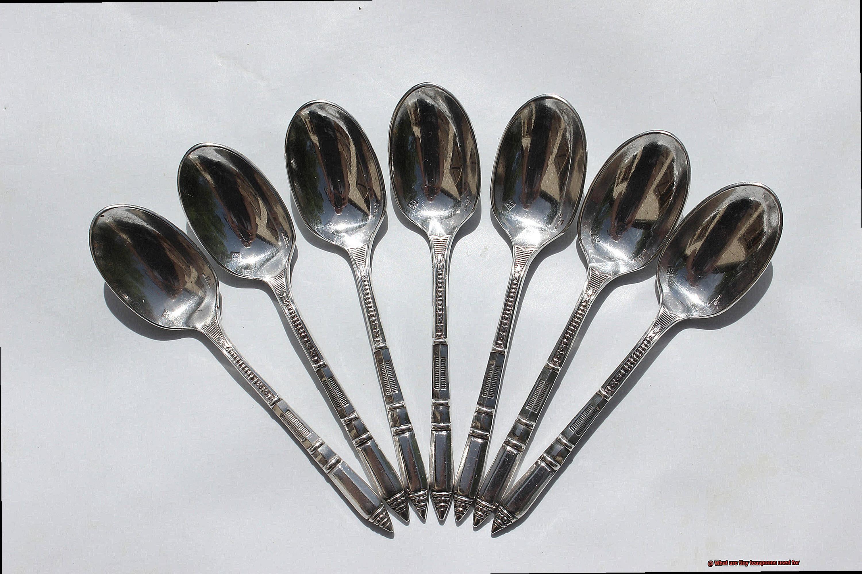 What are tiny teaspoons used for-3