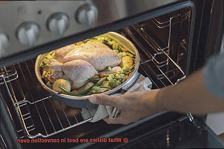 What dishes are best in convection oven-3