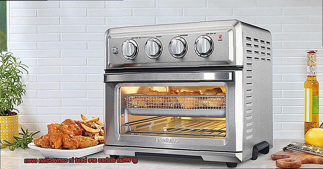 What dishes are best in convection oven-4