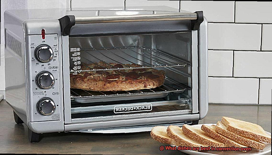 What dishes are best in convection oven-6