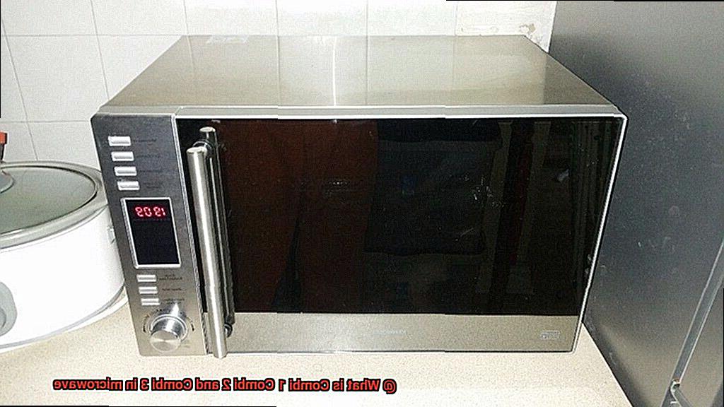 What is Combi 1 Combi 2 and Combi 3 in microwave-4