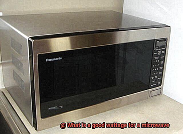 What is a good wattage for a microwave-2