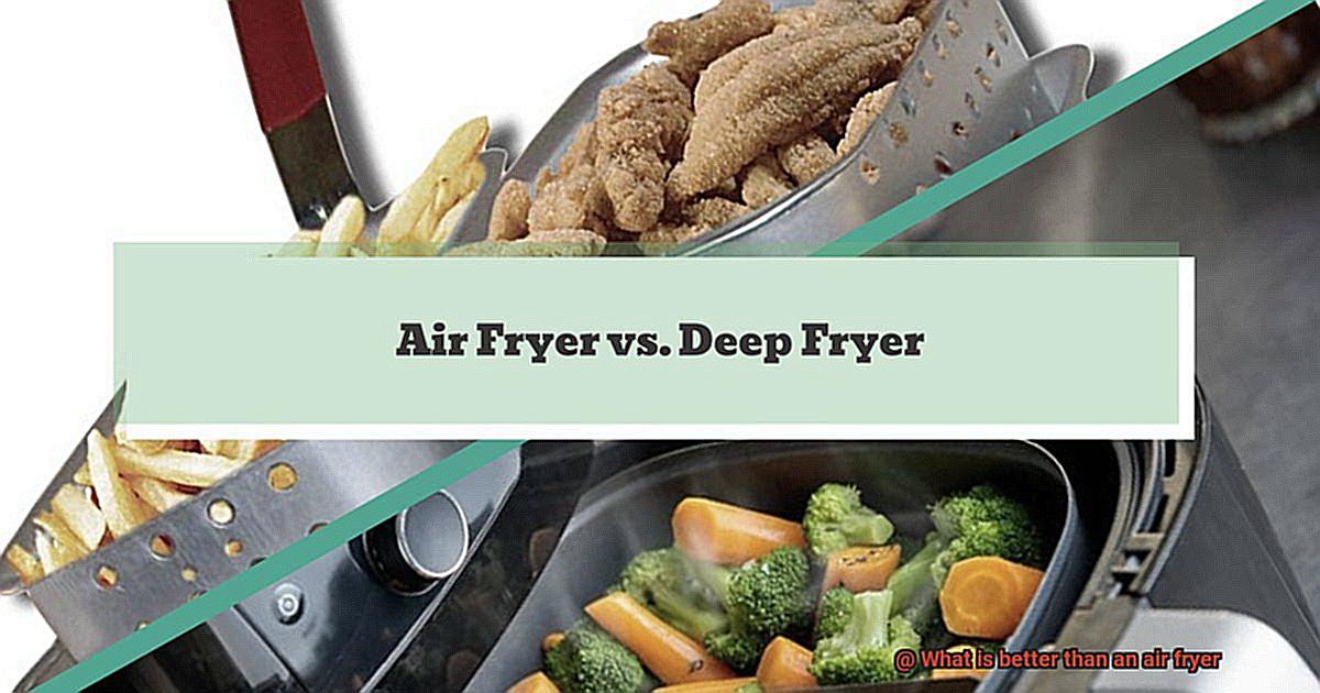 What is better than an air fryer-6