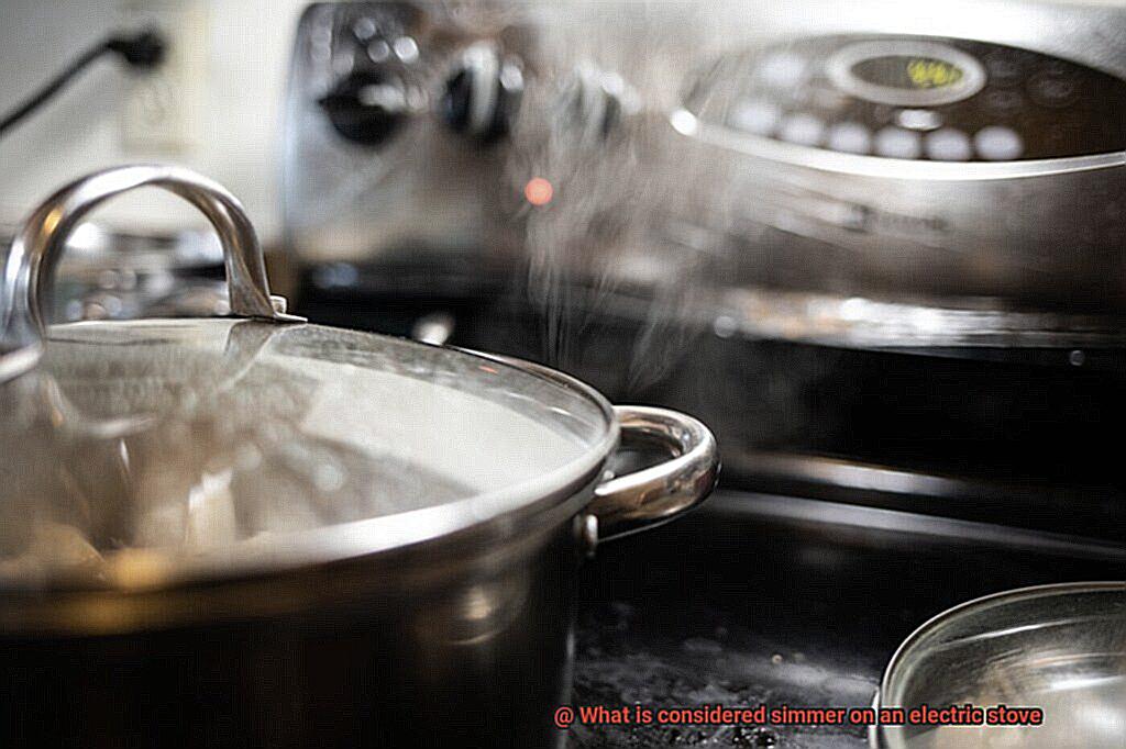 What is considered simmer on an electric stove-6