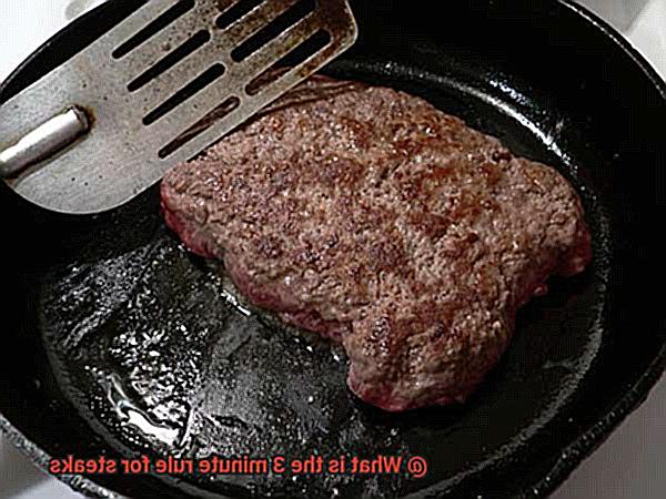 What is the 3 minute rule for steaks-2