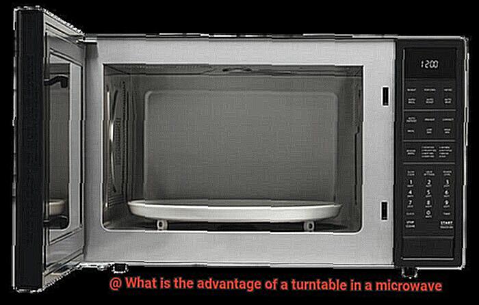 What is the advantage of a turntable in a microwave-2