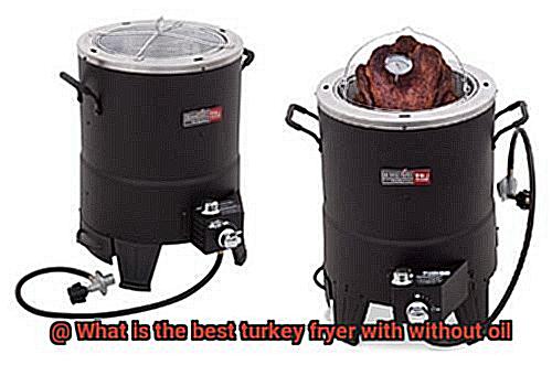 What is the best turkey fryer with without oil-7