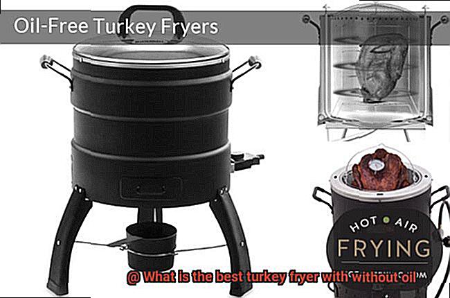 What is the best turkey fryer with without oil-5