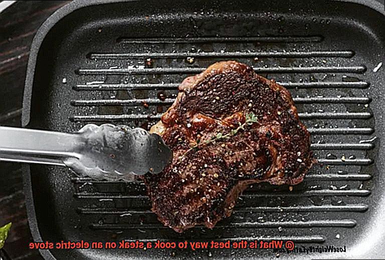 What is the best way to cook a steak on an electric stove-4