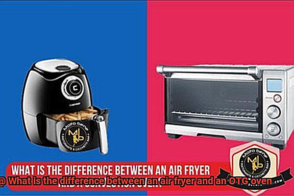 What is the difference between an air fryer and an OTG oven-4