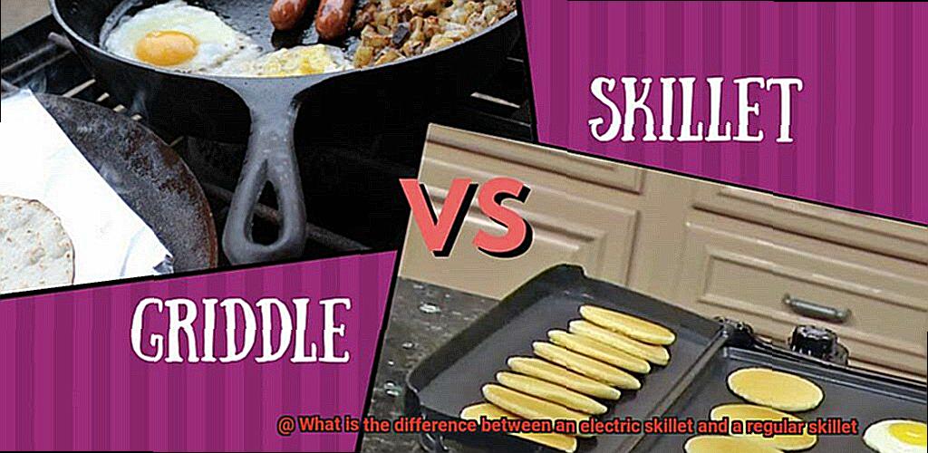 What is the difference between an electric skillet and a regular skillet-4