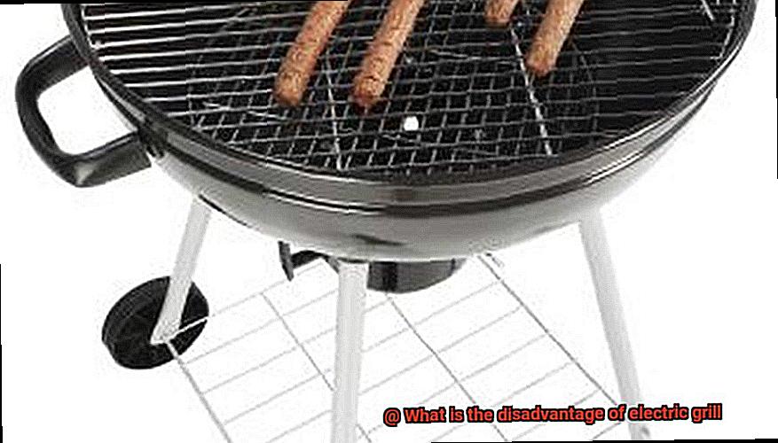 What is the disadvantage of electric grill-5