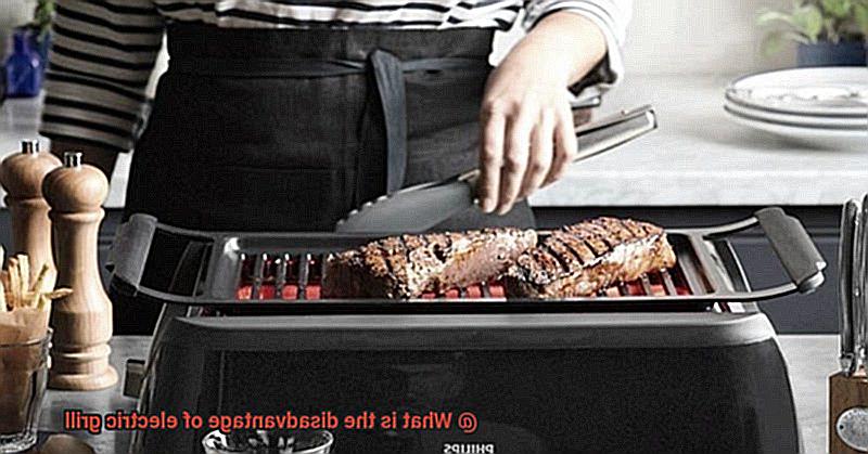 What is the disadvantage of electric grill-8