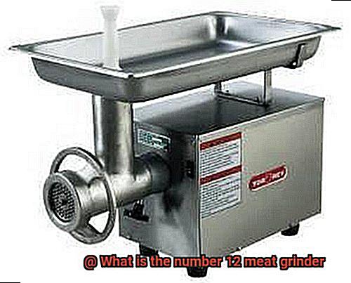 What is the number 12 meat grinder-6