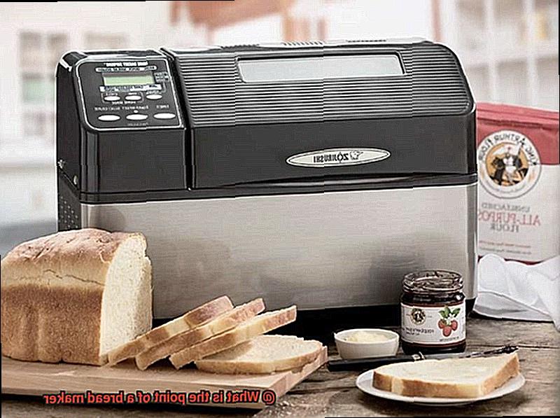 What is the point of a bread maker-6