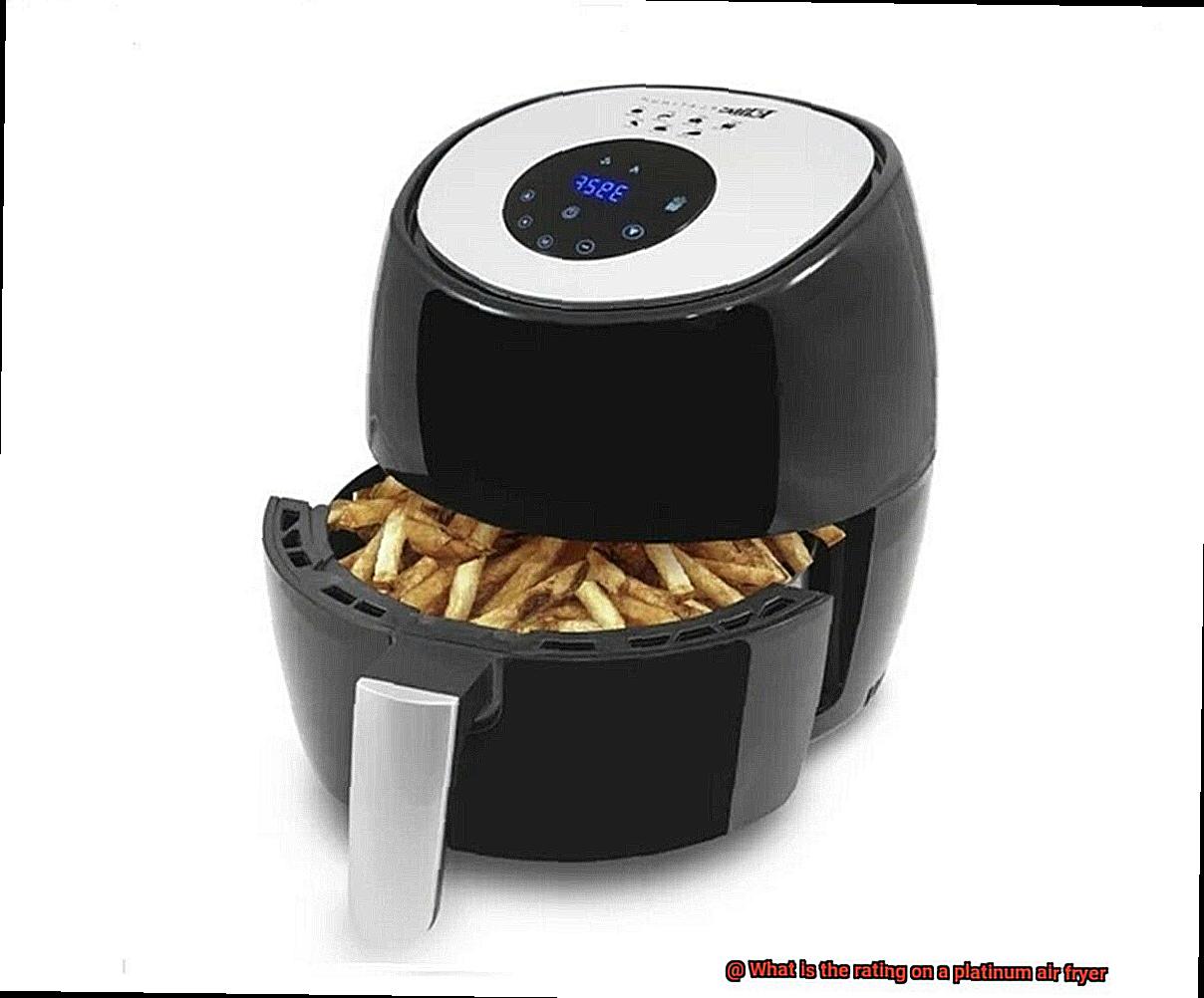 What is the rating on a platinum air fryer-3