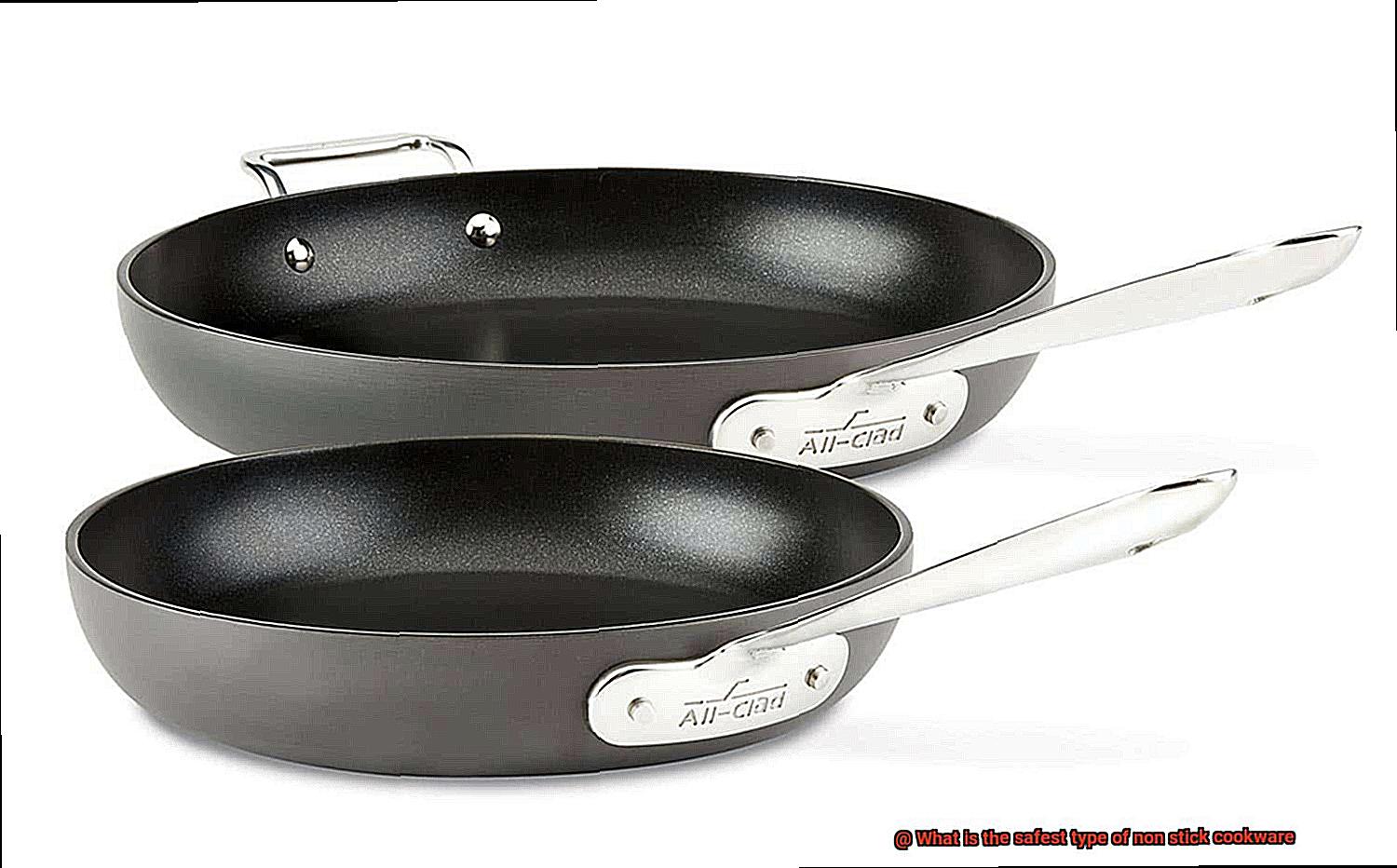 What is the safest type of non stick cookware-5