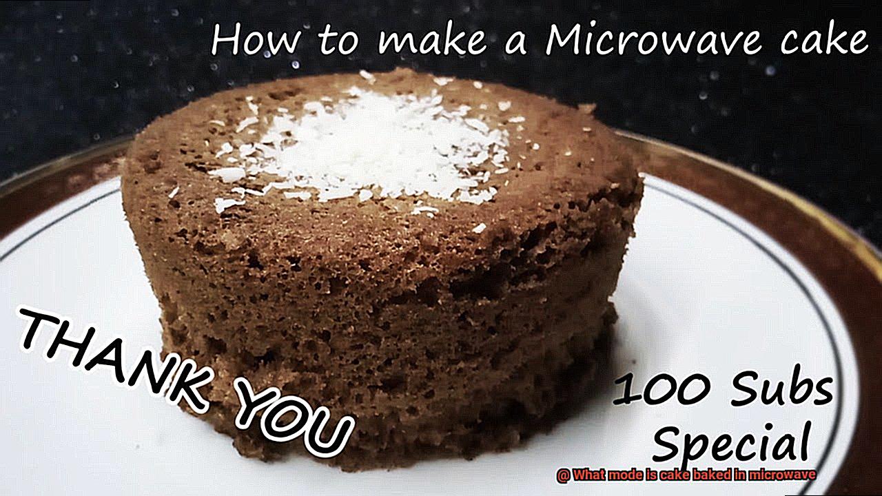 What mode is cake baked in microwave-5