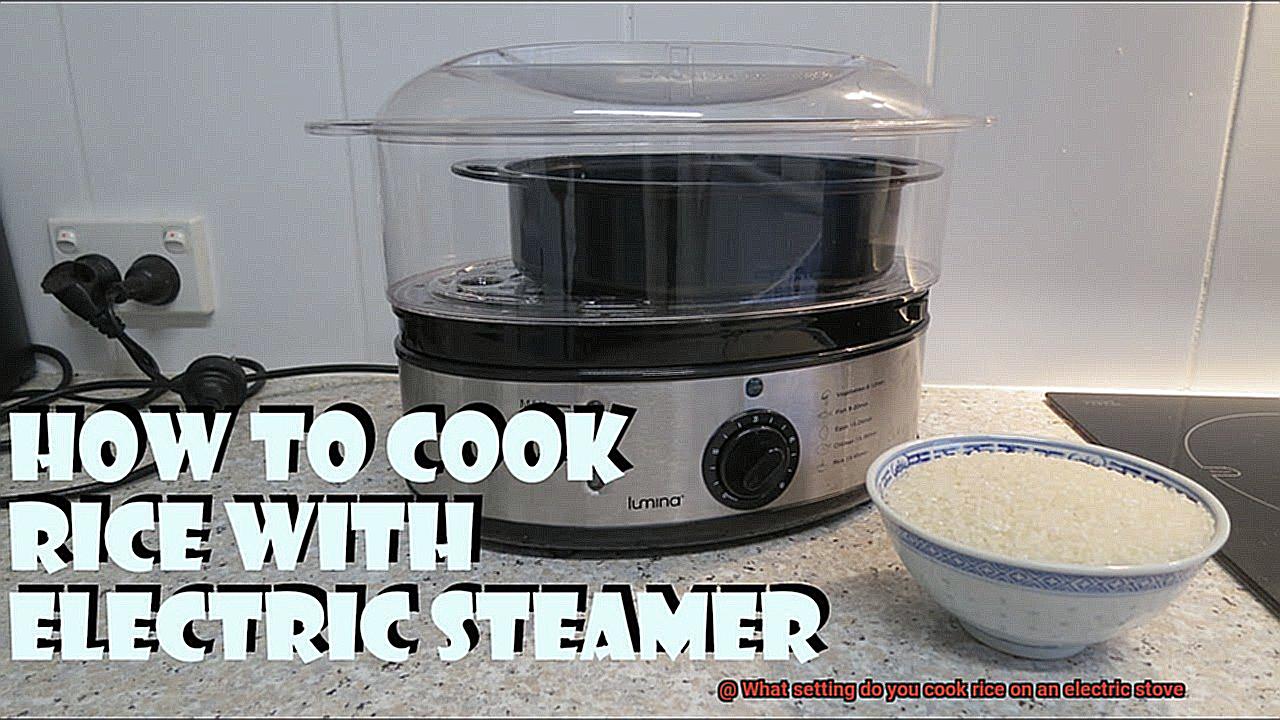 What setting do you cook rice on an electric stove-8