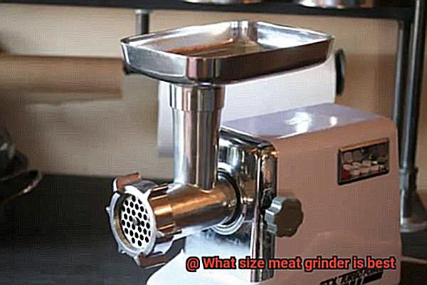 What size meat grinder is best-5