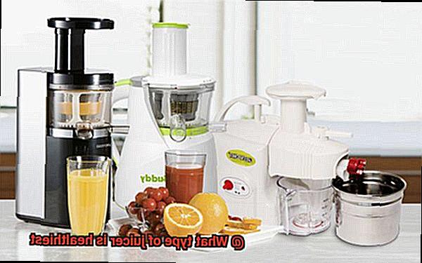 What type of juicer is healthiest-8